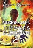 Mission Alpha: The Wise and Passionate You by Eugenia Oganova
