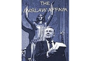 The INSLAW Affair: Investigative Report by The Committee on The Judiciary Together With Dissenting and Separate Views