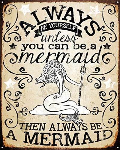 Always Be A Mermaid Tin Sign 12 x 15in