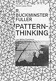 R. Buckminster Fuller: Pattern-Thinking by 