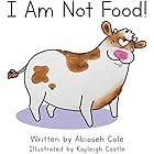 I Am Not Food