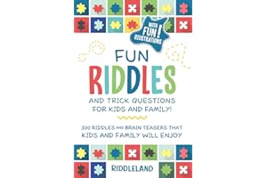 Fun Riddles & Trick Questions For Kids and Family: 300 Riddles and Brain Teasers That Kids and Family Will Enjoy - Ages 7-9 8