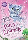 Chloe the Kitten: Fairy Animals of Misty Wood