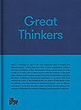 Great Thinkers: Simple tools from sixty great thinkers to improve your life today. (The School of Life Library)