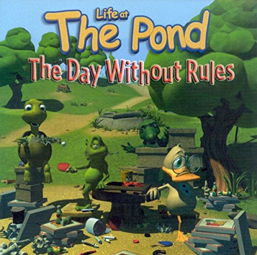 Life At the Pond: The Day Without Rules