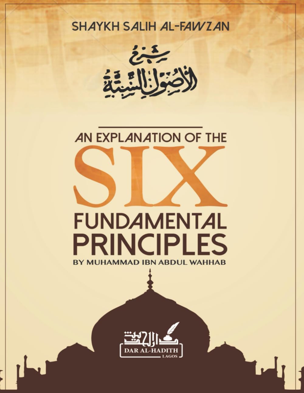 Mua An explanation of the SIX FUNDAMENTAL PRINCIPLES by Muhammad ibn ...