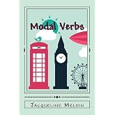 Modal Verbs: Modal Auxiliary Verbs Workbook (English Grammar - Verbs)