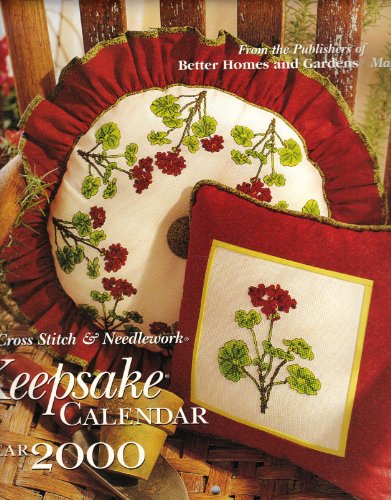 Keepsake Calendar 2000 - 13 Counted Cross Stitch Patterns - Better Homes and Gardens by