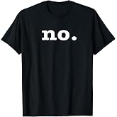 no Shirt T-Shirt
