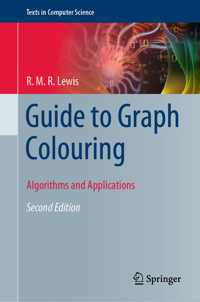 Guide To Graph Colouring: Algorithms And Applications (Texts In ...