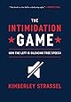 The Intimidation Game: How the Left Is Silencing Free Speech
