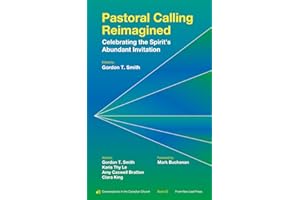 Pastoral Calling Reimagined: Celebrating the Spirit's Abundant Invitation