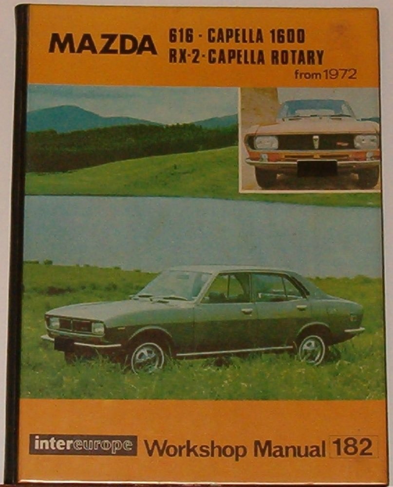 Workshop Manual for Mazda 616-capella 1600 (and RX-2-Capella Rotary)  Hardcover – 1971