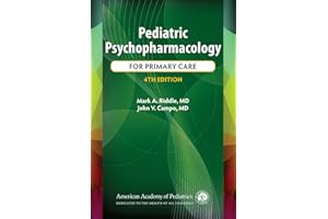 Pediatric Psychopharmacology for Primary Care