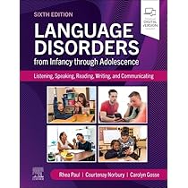 Language Disorders from Infancy through Adolescence: Listening Language Disorders from Infancy through Adolescence: Listening