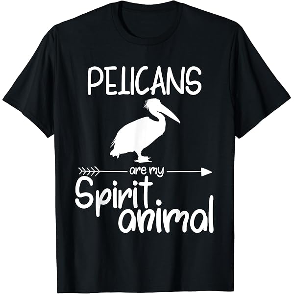 T-shirt Funny Pelicans Are My Spirit Animal - Unisexe, 100% Coton, Tailles S à 3XL
