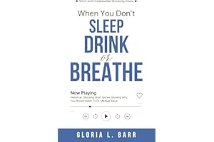 When You Don’t Sleep, Drink or Breathe: Historical, Shocking Short Stories Showing Why You Should Listen To Dr. Michael Breus