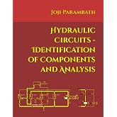 Hydraulic Circuits - Identification of Components and Analysis (Industrial Hydraulic Book Series (in the English Units))