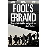 Fool's Errand: Time to End the War in Afghanistan