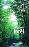 Le goût de la forêt (Le Petit Mercure) (French Edition) by 