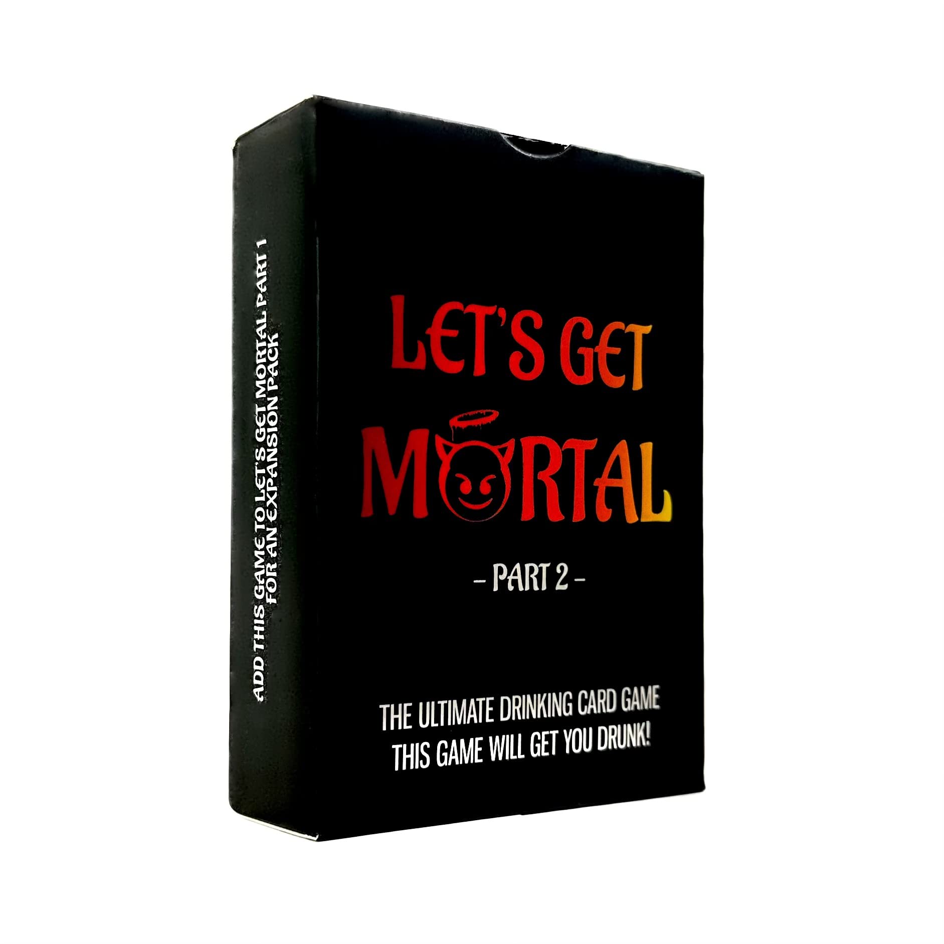 Let's Get Mortal Drinking Game - The Ultimate Drinking Card Game With A Modern Twist On Ring Of Fire. Freshers, Uni Students, Pre-Drinks, Hen/Stag Nights, Parties & More! (Part 2)