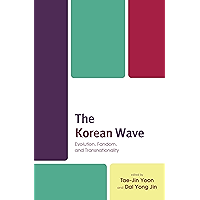 The Korean Wave: Evolution, Fandom, and Transnationality book cover