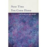 Next Time You Come Home