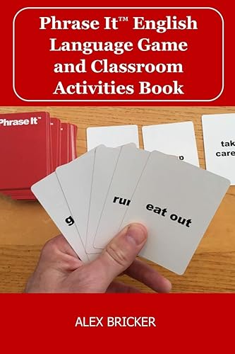 Download Phrase It English Language Game and Classroom Activities Book PDF