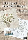 120 Original Embroidery Designs by 