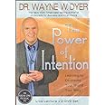 The Power of Intention: Learning to Co-create Your World Your Way