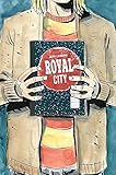 Royal City Volume 3: We All Float On