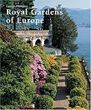 Royal Gardens of Europe by 