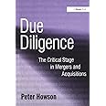 Due Diligence: The Critical Stage in Mergers and Acquisitions