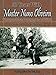 30 Years With Master Nuno Oliveira: Correspondence, Photographs, and Notes by Michel Henriquet, Jaime Celestino da Costa