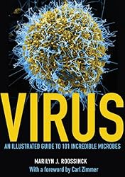 Virus: An Illustrated Guide to 101 Incredible