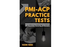 PMI-ACP Practice Tests: Mock Questions Fully Aligned with the Agile Certified Practitioner Exam Domains