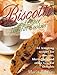 Biscotti & Other Low Fat Cookies: 65 Tempting Recipes for Biscotti, Meringues, and Other Low-Fat Del by Maria Robbins