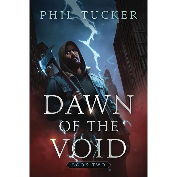 Dawn of the Void Book 3: A LitRPG Apocalypse Trilogy: Tucker, Phil