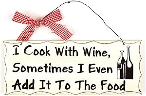 rainbow handcrafts Vintage Wood Folk Wisdom Sign ''I Cook with Wine,Sometimes I Even Add It to The Food'' Wood Folk Plaque 10