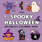 Spooky Halloween Coloring Book Bold and Easy: 50 Simple and Big Designs for Stress Relief (Halloween Bold and Easy Coloring B