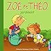 Zoé et Théo jardinent (T29) (Zoe et theo) (French Edition) by 