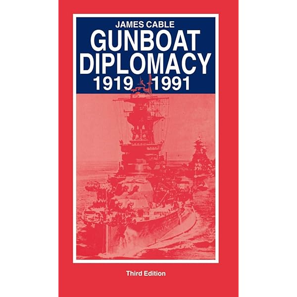 GUNBOAT DIPLOMACY 1919-1991 第三版 Gunboat Diplomacy: Cable, J.: 9780312353469: Amazon.com: Books