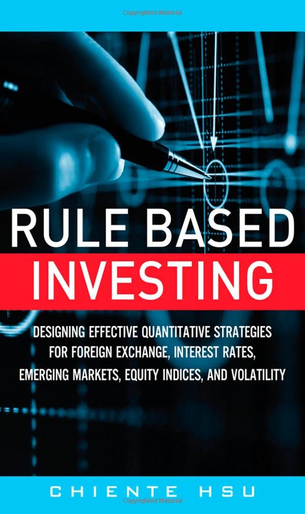 Rule Based Investing Designing Effective Quantitative Strategies - 