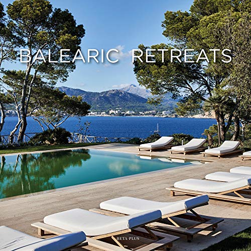 Balearic Retreats (English and Spanish Edition) by 