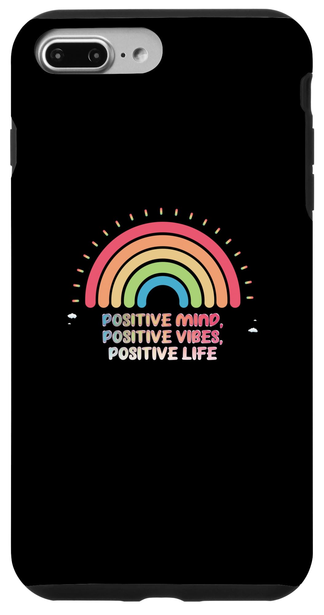 iPhone 7 Plus/8 Plus Positive Mind Positive Vibes Positive Life Case