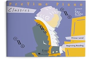 PreTime Piano: Classics - Primer Level | Beginner Classical Piano Sheet Music for Kids | Early Elementary Songbook with Famous Symphony and Opera Themes | Faber Piano Book with Easy Arrangements