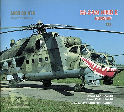 Verlinden Publications Lock On No.16 Mi-24W Hind E Gunship Reference Book #733