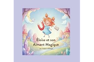 Éloïse et son aimant magique