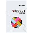Unfractured: A Christ-Centered Action Plan for Cultural Change
