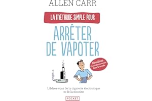 La Méthode simple pour arrêter de vapoter (Evol - santé/bien-etre) (French Edition)